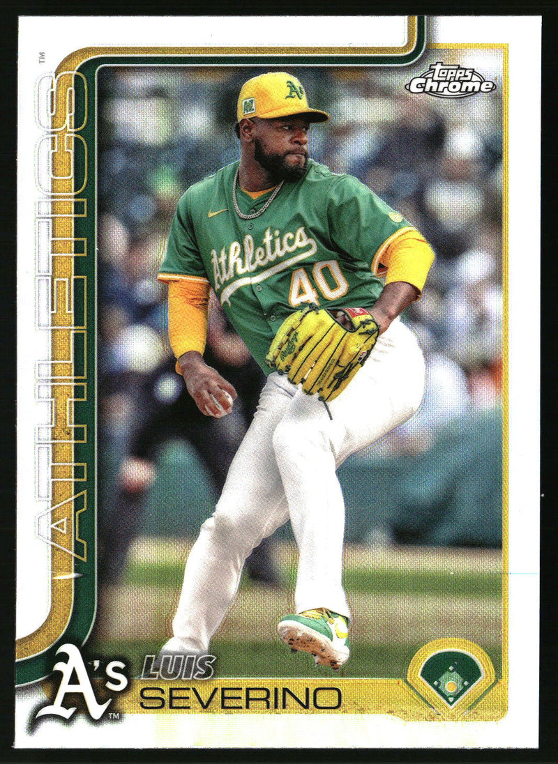 Luis Severino #241 2025 Topps Chrome Refractors