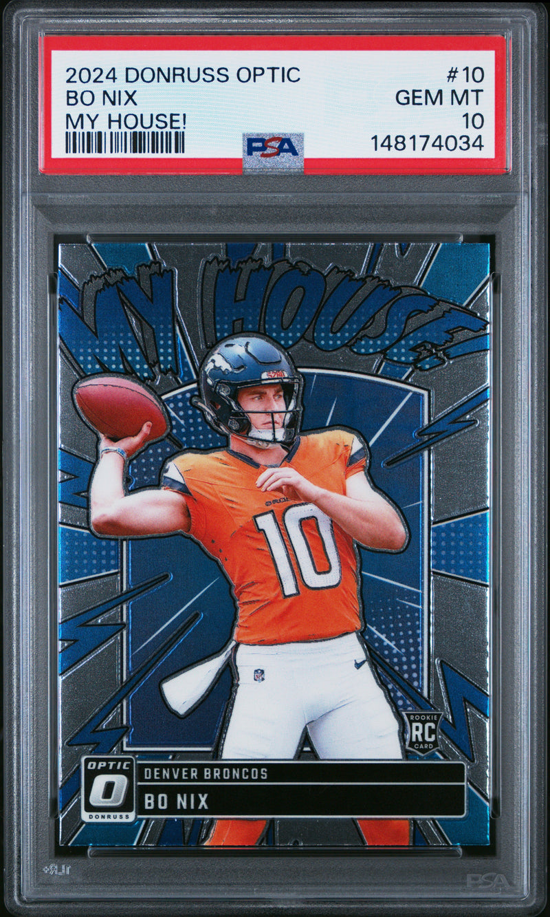 Bo Nix #10 2024 Panini Donruss Optic My House! PSA 10