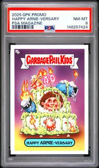 Happy Arnie-Versary # 2025 Topps Garbage Pail Kids Promo Psa Magazine PSA 8