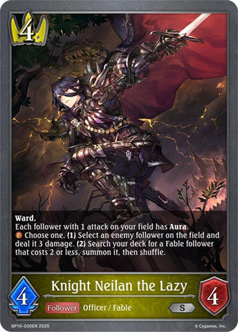 Knight Neilan the Lazy (BP10-030EN) [Gods of the Arcana]
