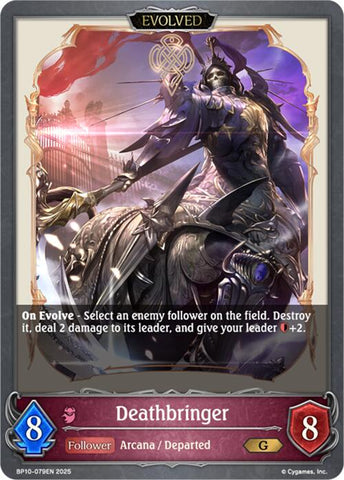 Deathbringer (Evolved) (BP10-079EN) [Gods of the Arcana]