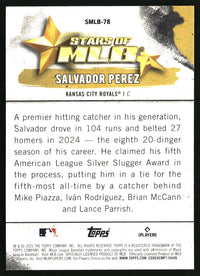 Salvador Perez #SMLB-78 2025 Topps Update Stars of MLB