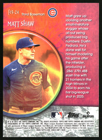 Matt Shaw #F15-24 2025 Topps Chrome Update Fortune 15