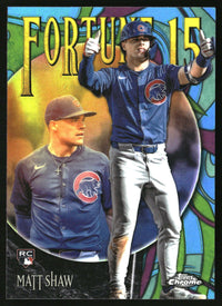 Matt Shaw #F15-24 2025 Topps Chrome Update Fortune 15