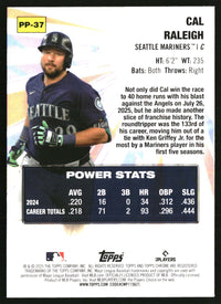 Cal Raleigh #PP-37 2025 Topps Chrome Update Power Players