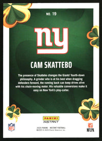 Cam Skattebo 2025 Panini Instant Lucky Clover #19