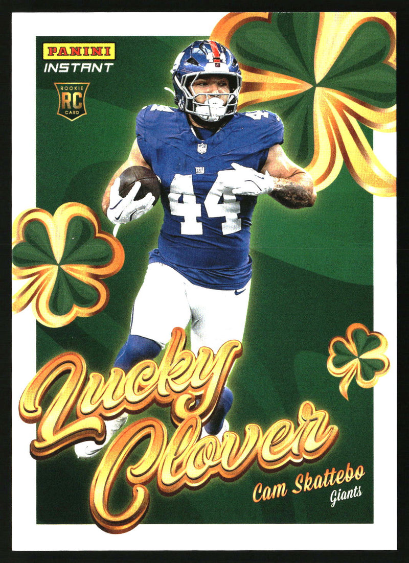 Cam Skattebo 2025 Panini Instant Lucky Clover #19